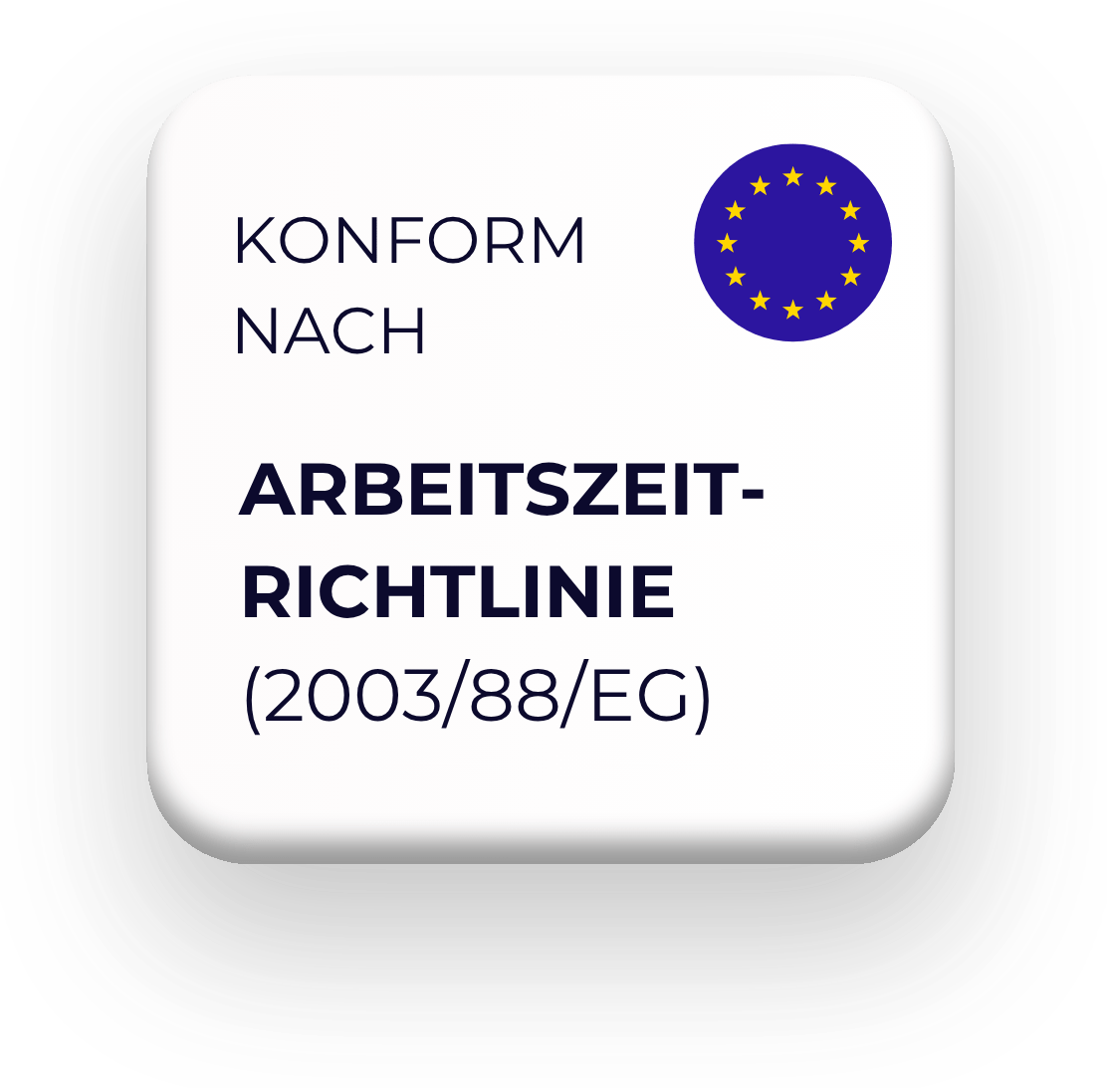 Abzeichen: Worksdone ist konform nach Arbeitszeitrichlinie 2003/88/EG der EU
